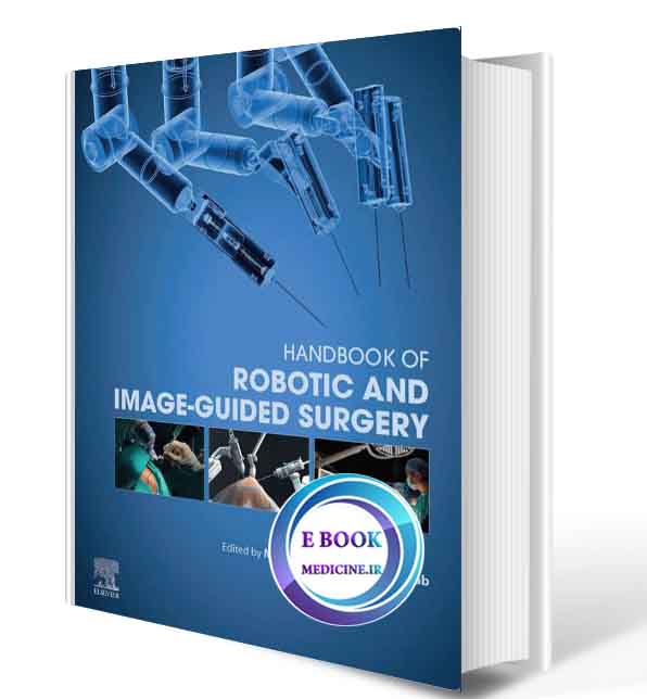 دانلود کتاب Handbook of Robotic and Image-Guided Surgery2020( PDF)